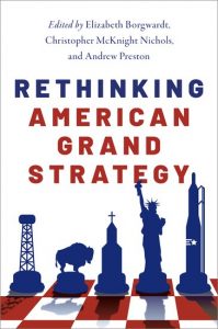 Book cover of the book Rethinking American Grand Strategy